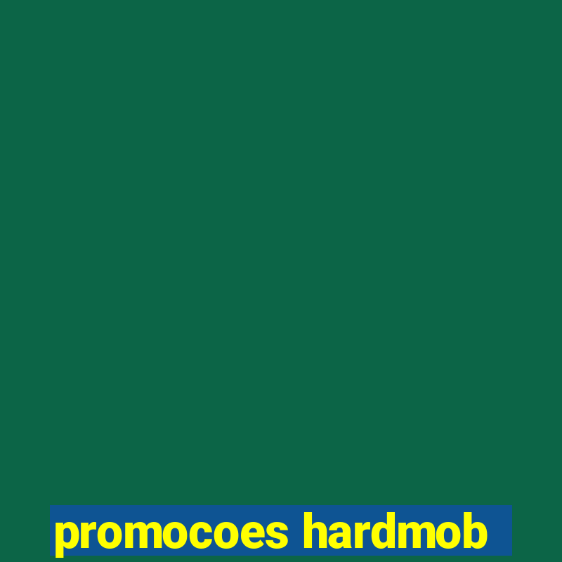 promocoes hardmob